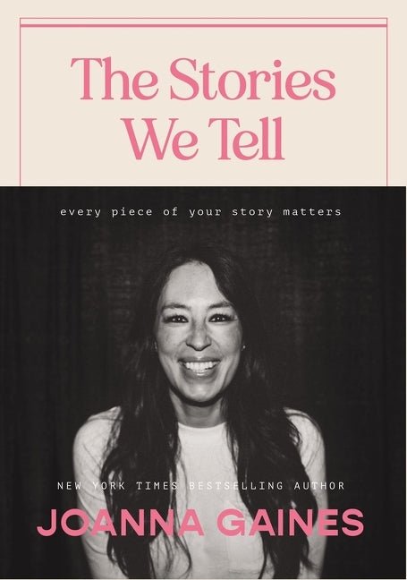 Stories We Tell: Every Piece of Your Story Matters - Ingram