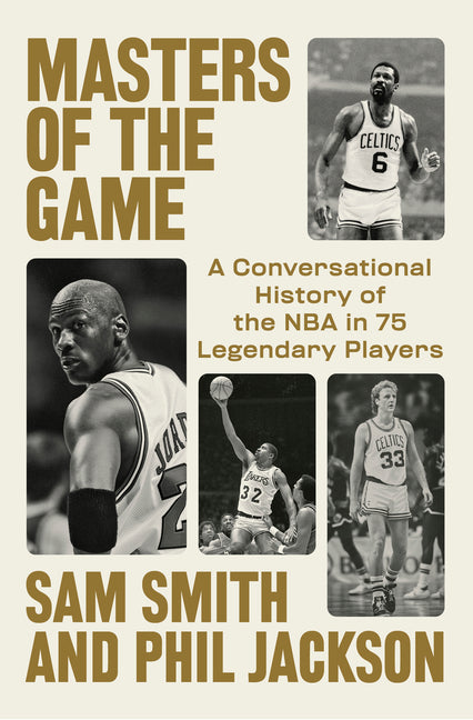Masters of the Game: A Conversational History of the NBA in 75 Legendary Players - Ingram