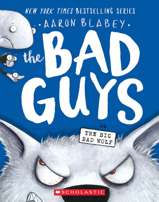 Bad Guys in the Big Bad Wolf (the Bad Guys #9): Volume 9 - Ingram