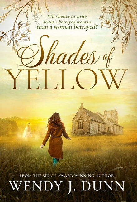 Shades of Yellow: Who better to write about a betrayed woman than a woman betrayed? - Ingram