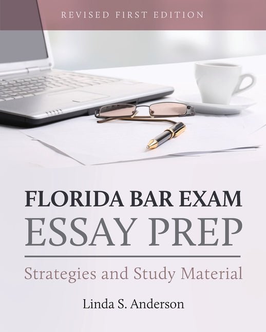 Florida Bar Exam Essay Prep: Strategies and Study Material (Revised First) - Ingram