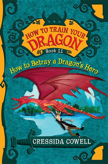 How to Train Your Dragon: How to Betray a Dragon's Hero - Ingram