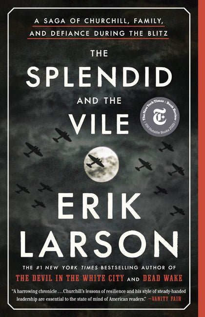 Splendid and the Vile: A Saga of Churchill, Family, and Defiance During the Blitz - Ingram