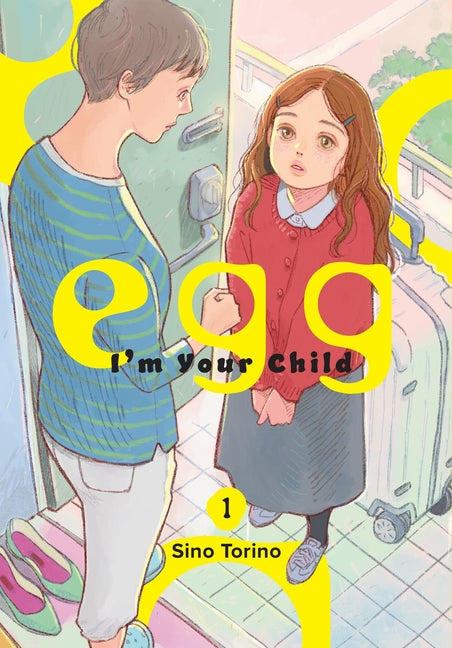 Egg: I'm Your Child, Vol. 1: Volume 1
