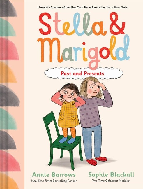 Stella & Marigold: Past and Presents: Book 3 - Ingram