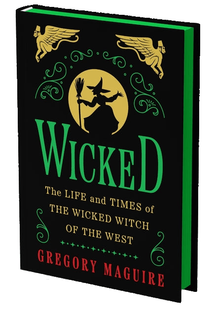 Wicked: The Life and Times of the Wicked Witch of the West