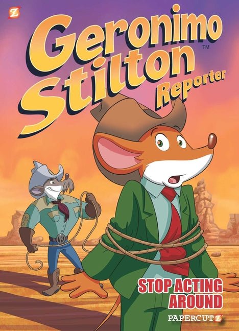 Geronimo Stilton Reporter: Stop Acting Around - Ingram