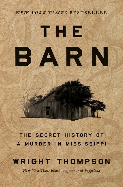Barn: The Secret History of a Murder in Mississippi - Ingram