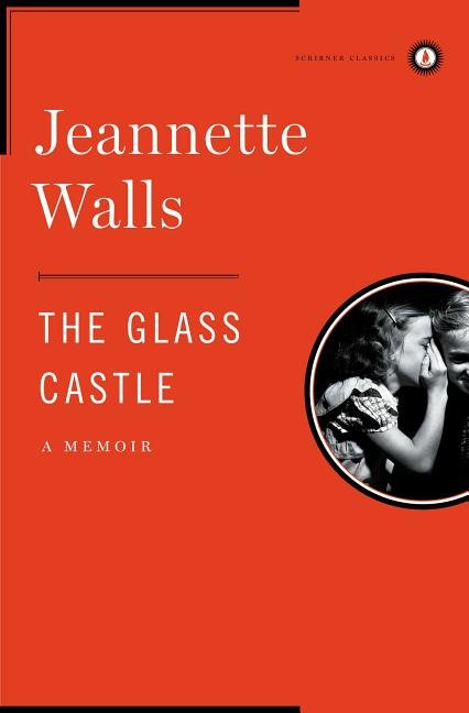 Glass Castle: A Memoir (Classic) - Ingram