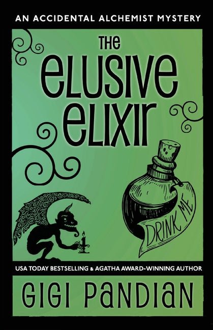 Elusive Elixir: An Accidental Alchemist Mystery - Ingram