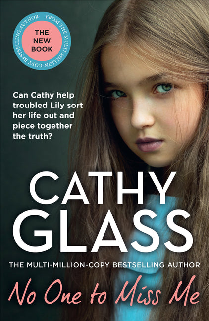 No One to Miss Me: Can Cathy Help Troubled Lily Sort Her Life Out and Piece Together the Truth