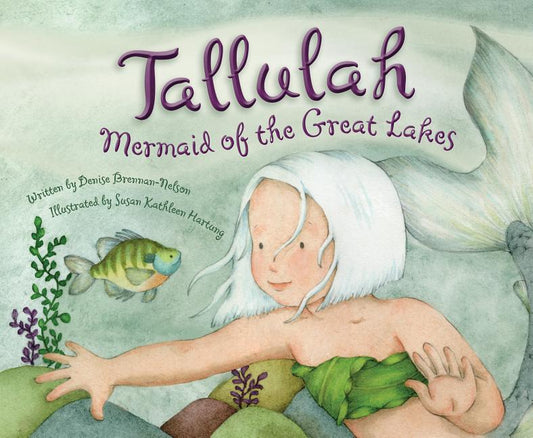 Tallulah: Mermaid of the Great Lakes - Ingram