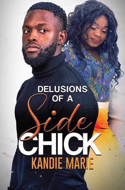 Delusions of a Side Chick - Ingram