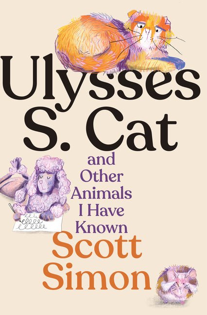 Ulysses S. Cat and Other Animals I Have Known - Ingram