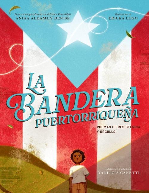 La Bandera Puertorriqueña: Poemas de Resistencia Y Orgullo