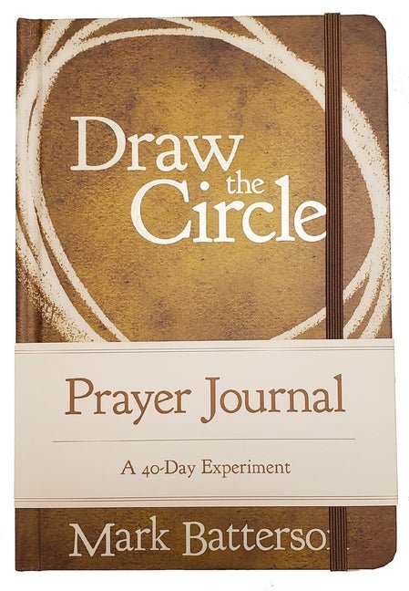 Draw the Circle Prayer Journal: A 40-Day Experiment - Ingram