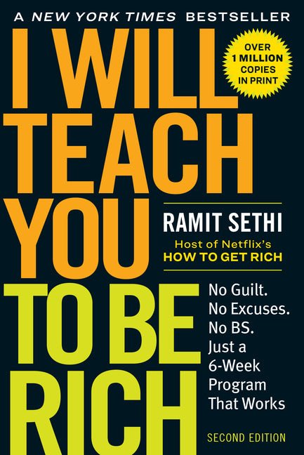 I Will Teach You to Be Rich: No Guilt. No Excuses. Just a 6-Week Program That Works (Second Edition) - Ingram