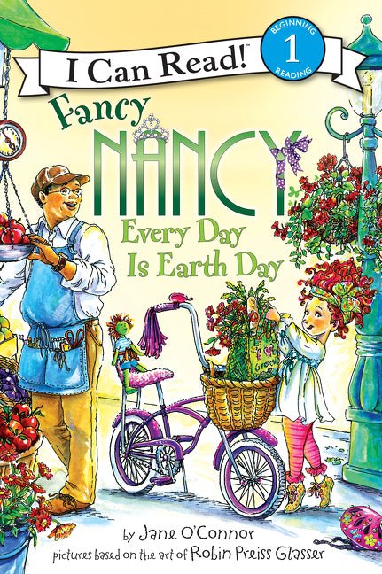 Fancy Nancy: Every Day Is Earth Day: A Springtime Book for Kids - Ingram