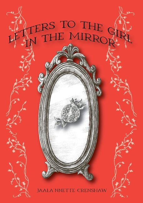 Letters to the Girl in the Mirror - Ingram