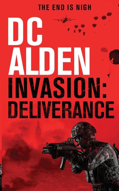 Invasion Deliverance: A Global War Action Thriller - Ingram