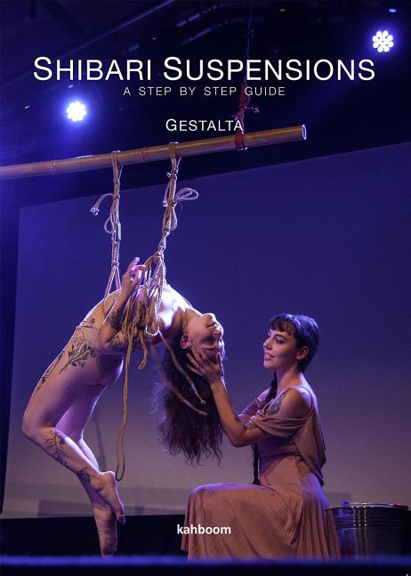 Shibari Suspensions: A Step by Step Guide - Ingram