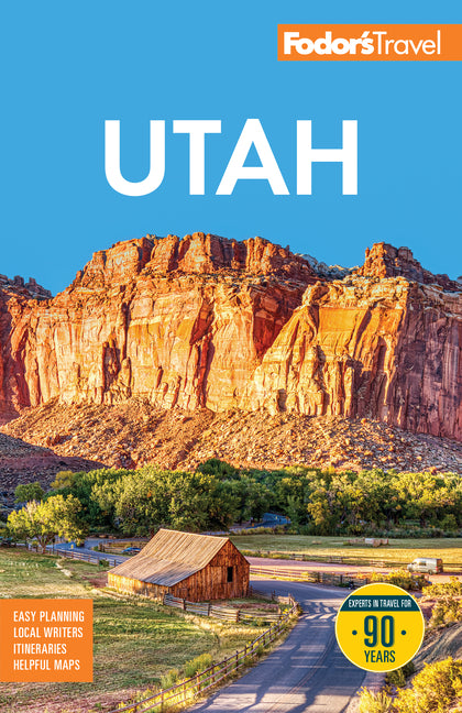Fodor's Utah: With Zion, Bryce Canyon, Arches, Capitol Reef, and Canyonlands National Parks