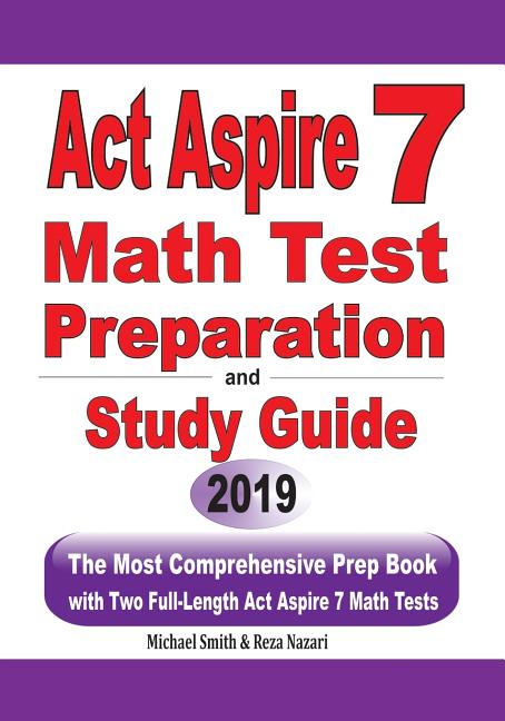 ACT Aspire 7 Math Test Preparation and Study Guide: The Most Comprehensive Prep Book with Two Full-Length ACT Aspire Math Tests - Ingram