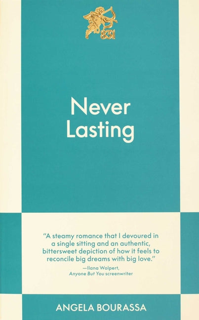 Never Lasting: An 831 Stories Romance