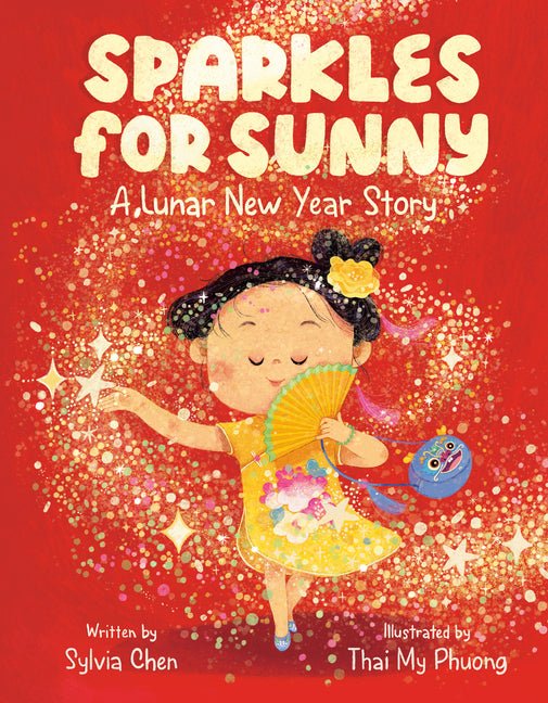 Sparkles for Sunny: A Lunar New Year Story - Ingram