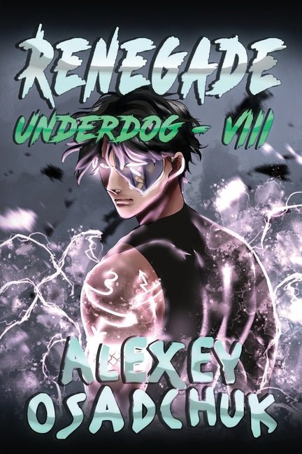 Renegade (Underdog Book #8): LitRPG Series - Ingram