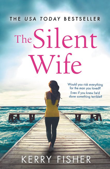 Silent Wife: A Gripping, Emotional Page-Turner with a Twist That Will Take Your Breath Away - Ingram