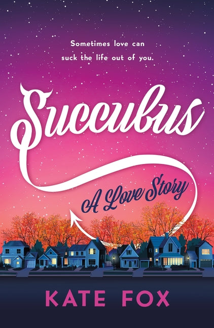 Succubus: A Love Story