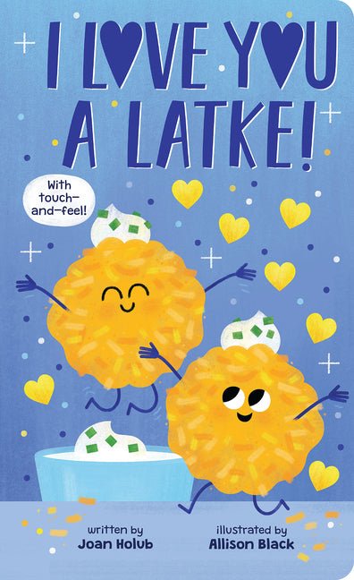 I Love You a Latke (a Touch-And-Feel Book) - Ingram