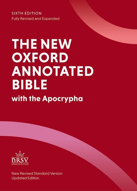 The New Oxford Annotated Bible: New Revised Standard Version with the Apocrypha