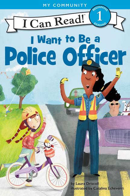 I Want to Be a Police Officer: A My Community I Can Read - Ingram