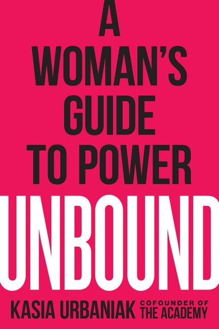 Unbound: A Woman's Guide to Power - Ingram