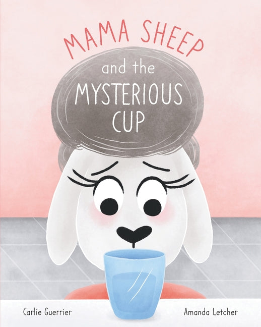 Mama Sheep and the Mysterious Cup - Ingram