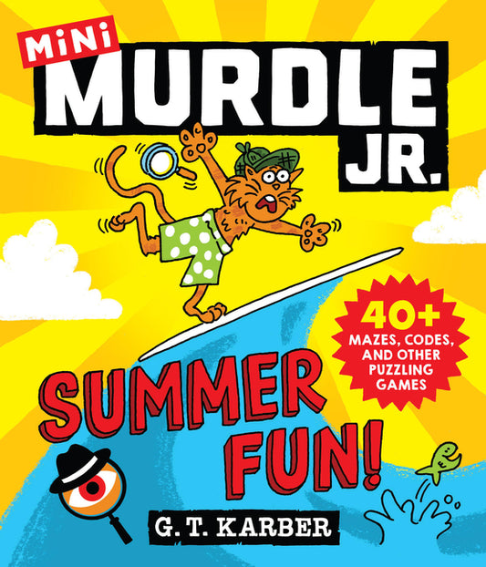 Murdle Jr.: Summer Fun!: 40+ Mazes, Codes, and Other Puzzling Games - Ingram