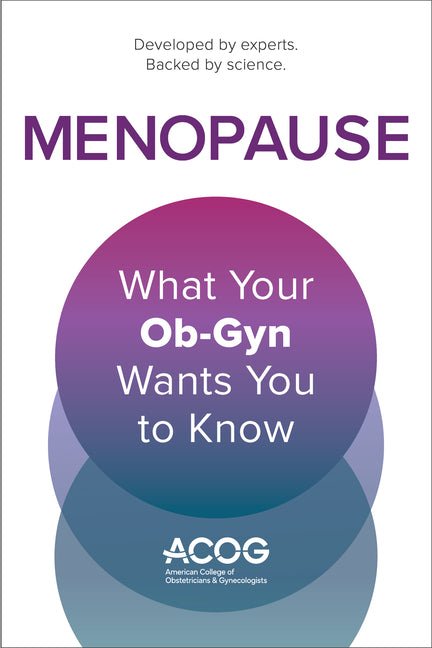 Menopause: What Your Ob-GYN Wants You to Know - Ingram