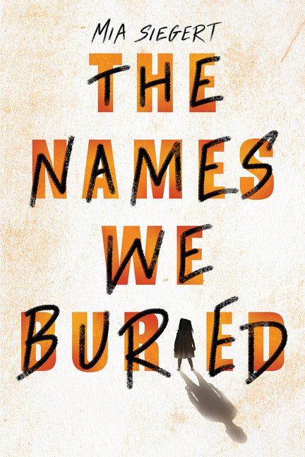 The Names We Buried - Ingram