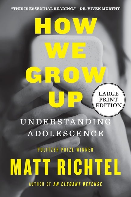 How We Grow Up: Understanding Adolescence - Ingram