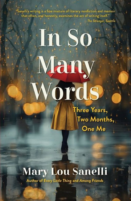 In So Many Words: Three Years, Two Months, One Me - Ingram