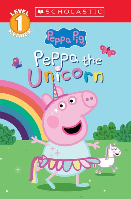Peppa the Unicorn (Peppa Pig: Scholastic Level 1 Reader #14) - Ingram
