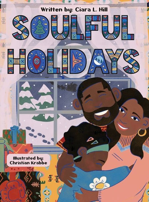 Soulful Holidays: An inclusive rhyming story celebrating the joys of Christmas and Kwanzaa - Ingram
