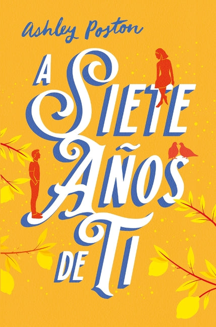A Siete Años de Ti -V2*