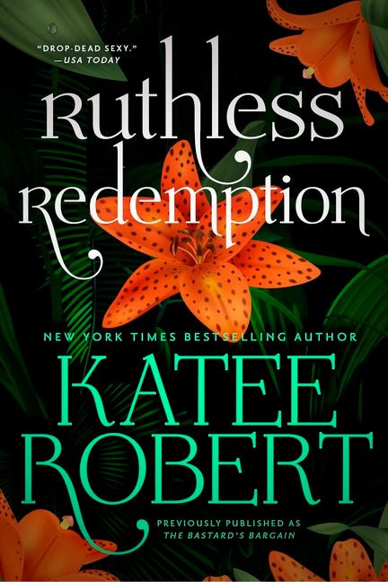 Ruthless Redemption (Previously Published as the Bastard's Bargain) - Ingram