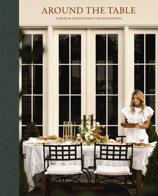 Around the Table: Tables and Traditions for Gathering - Ingram