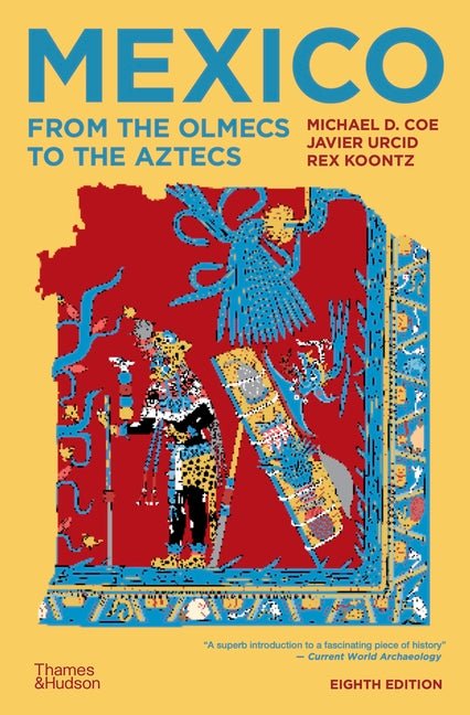 Mexico: From the Olmecs to the Aztecs - Ingram