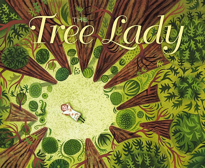 The Tree Lady: The True Story of How One Tree-Loving Woman Changed a City Forever - Ingram