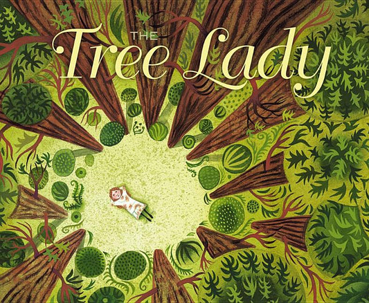 The Tree Lady: The True Story of How One Tree-Loving Woman Changed a City Forever - Ingram